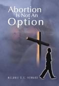 Abortion Is Not an Option