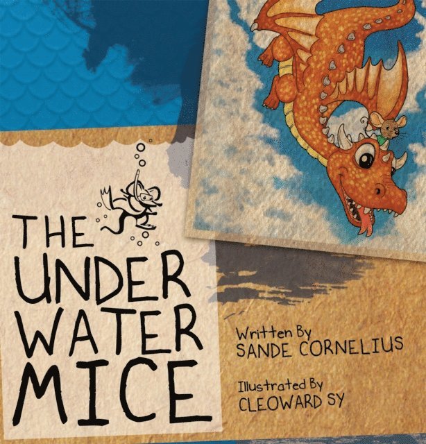 Sande Cornelius - Under Water Mice, E-bok