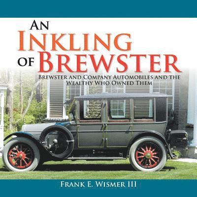 Frank E Wismer III - Inkling of Brewster, Häftad. Tillgänglighet: Lägg i varukorg
