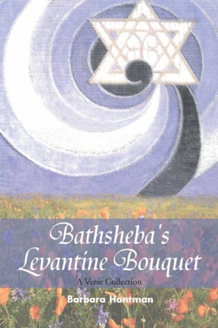Barbara Hantman - Bathsheba's Levantine Bouquet, E-bok. Tillgänglighet: Lägg i varukorg