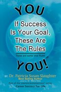 If Success Is Your Goal, These Are the Rules