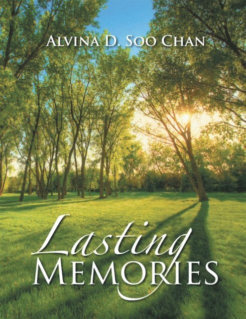Alvina D. Soo Chan - Lasting Memories, E-bok
