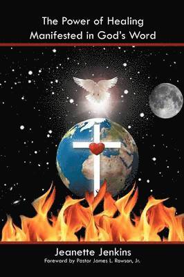 Jeanette Jenkins - Power of Healing Manifested in God's Word, Häftad. Tillgänglighet: Lägg i varukorg