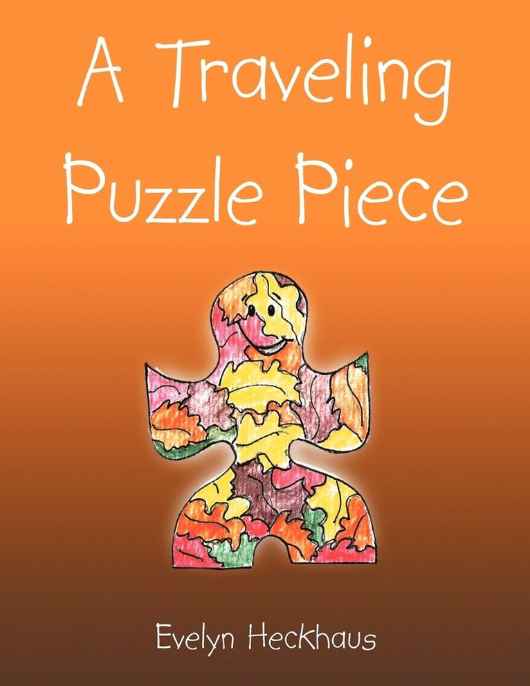 Evelyn Heckhaus - Traveling Puzzle Piece, Häftad