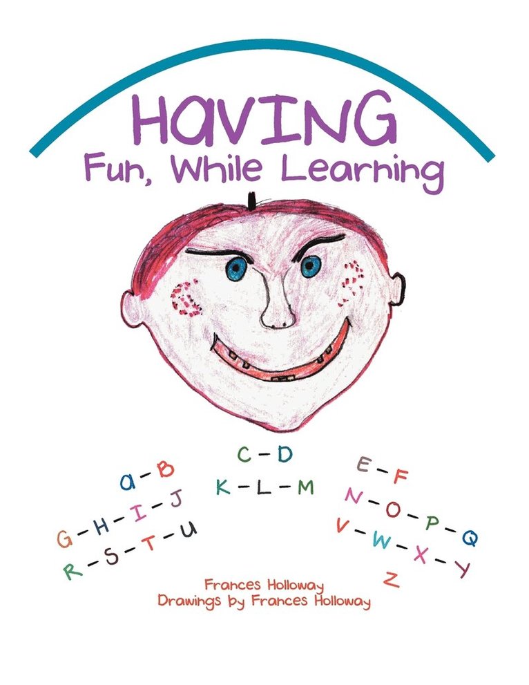 Frances Holloway - Having Fun, While Learning, Häftad. Tillgänglighet: Lägg i varukorg