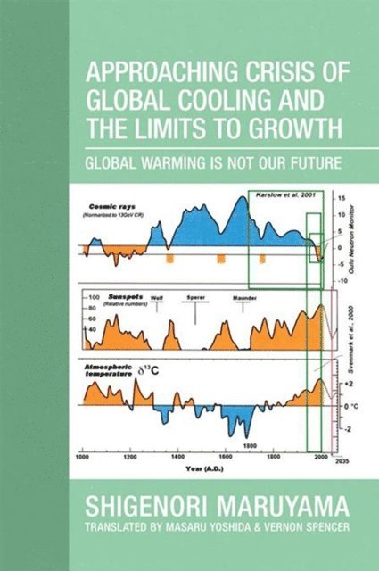 Shigenori Maruyama - Approaching Crisis of Global Cooling and the Limits to Growth, E-bok