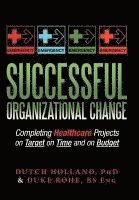 Dutch Holland, Bs Eng Duke Rohe, Dutch Holland - Successful Organizational Change, Inbunden. Tillgänglighet: Lägg i varukorg