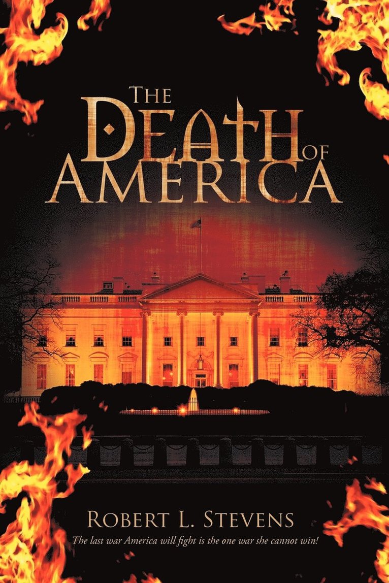 Robert L Stevens - Death of America, Häftad