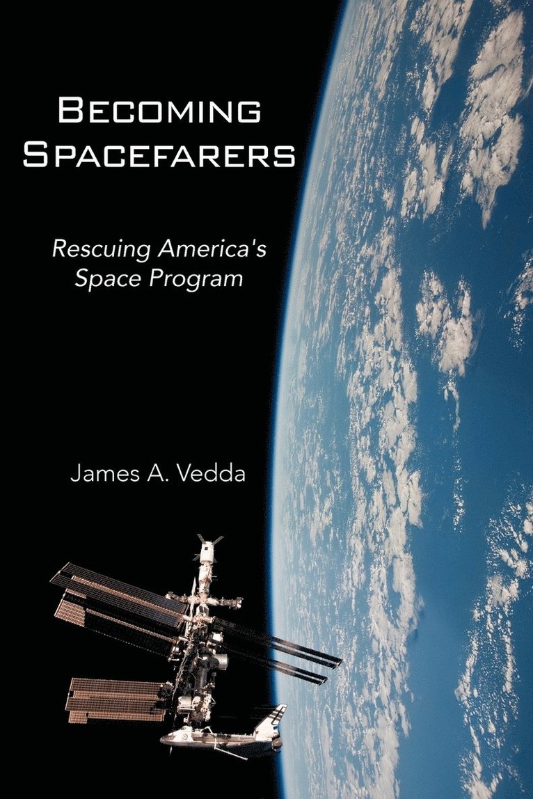 James A Vedda - Becoming Spacefarers, Häftad