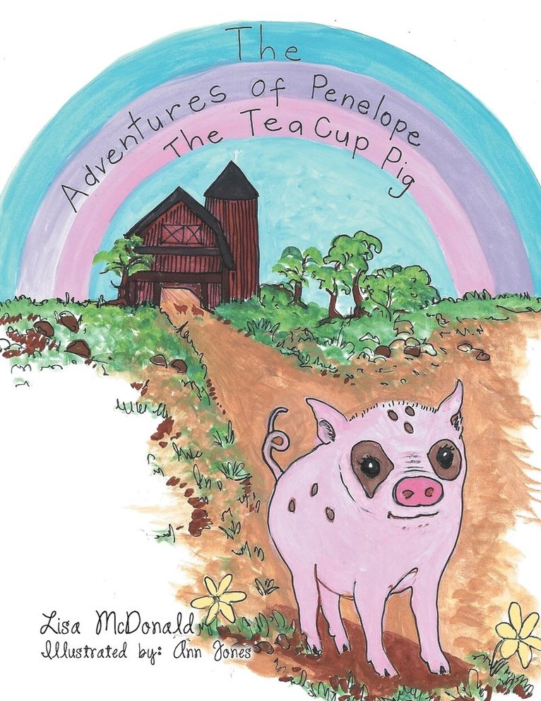 Lisa McDonald - Adventures of Penelope the Tea Cup Pig, Häftad. Tillgänglighet: Lägg i varukorg