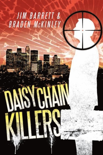 Braden McKinley, Jim Barrett - Daisy Chain Killers, E-bok