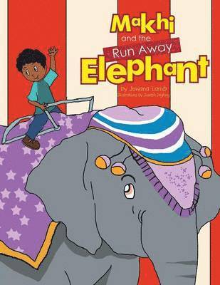 Jowana Lamb - Makhi and the Run Away Elephant, Häftad