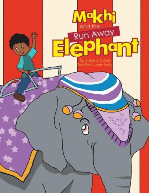 Jowana Lamb - Makhi and the Run Away Elephant, E-bok