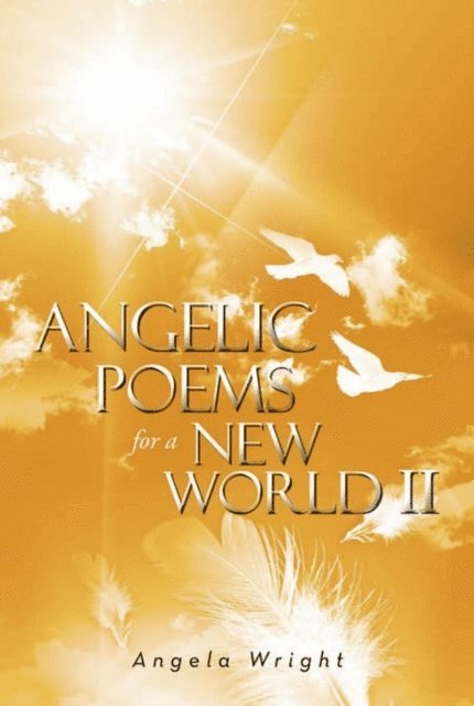 Angela Wright - Angelic Poems for a New World 2, E-bok