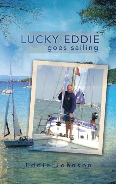 Eddie Johnson - Lucky Eddie Goes Sailing, E-bok