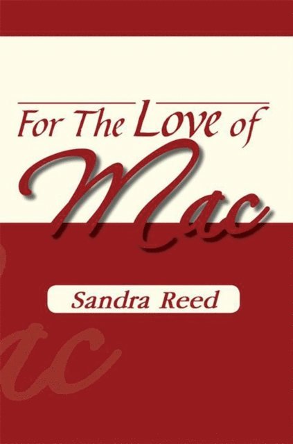 Sandra Reed - For the Love of Mac, E-bok