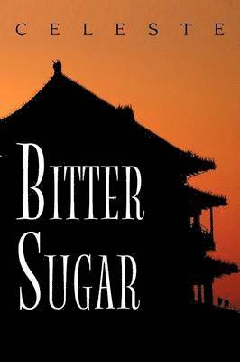 Celeste - Bitter Sugar, Häftad. Tillgänglighet: Lägg i varukorg