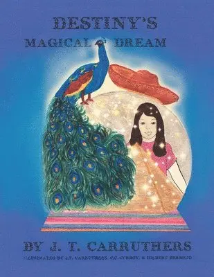 J T Carruthers - Destiny's Magical Dream, Häftad. Tillgänglighet: Lägg i varukorg