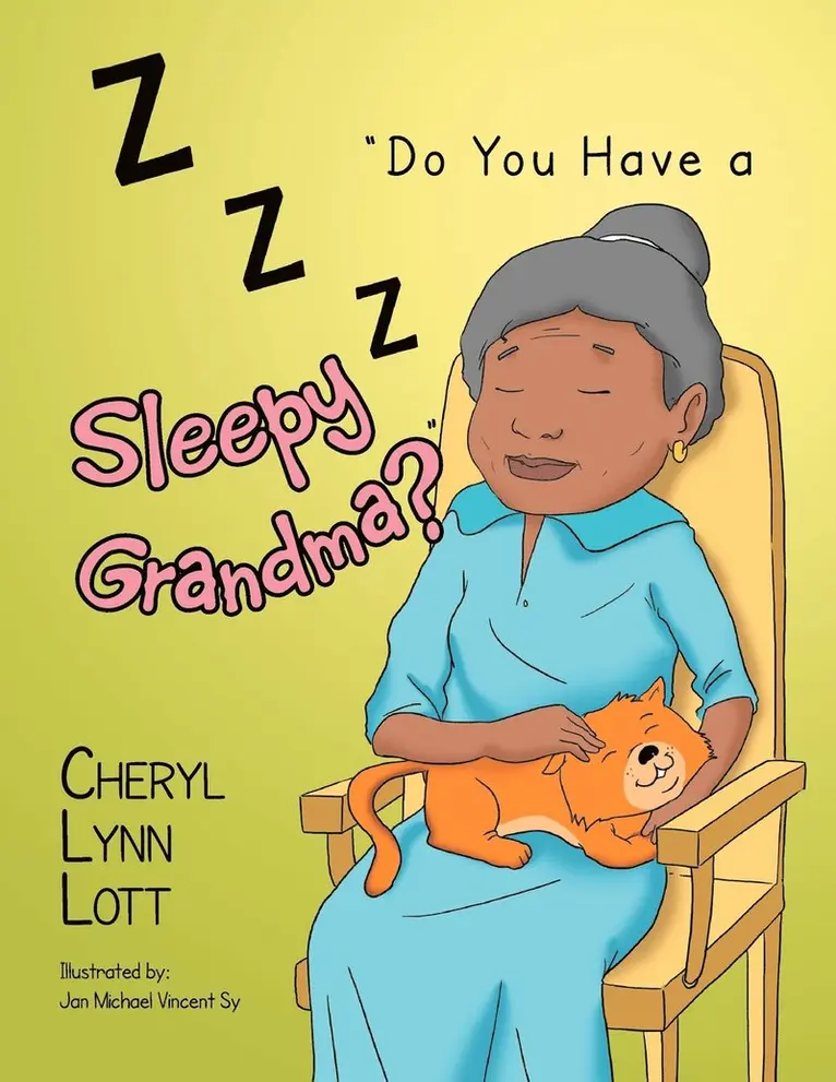 Cheryl Lynn Lott - ''Do You Have a Sleepy Grandma?'', Häftad. Tillgänglighet: Lägg i varukorg