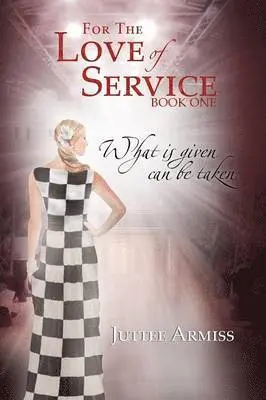 Juttee Armiss - For the Love of Service, Häftad. Tillgänglighet: Lägg i varukorg