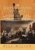 Bill Miller - Tea Party Papers Volume I Second Edition, Inbunden. Tillgänglighet: Lägg i varukorg