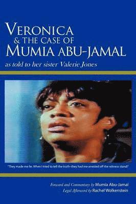 Valerie Jones - Veronica & the Case of Mumia Abu-Jamal, Häftad. Tillgänglighet: Lägg i varukorg