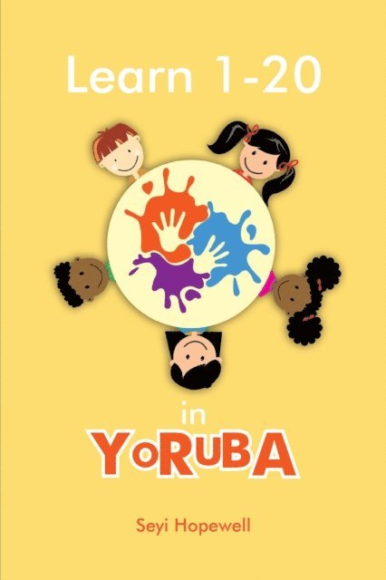 Seyi Hopewell - Learn 1- 20 in Yoruba, E-bok
