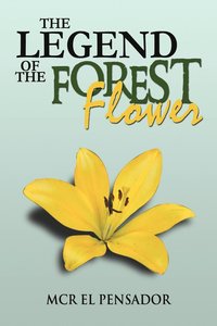 The Legend of the Forest Flower