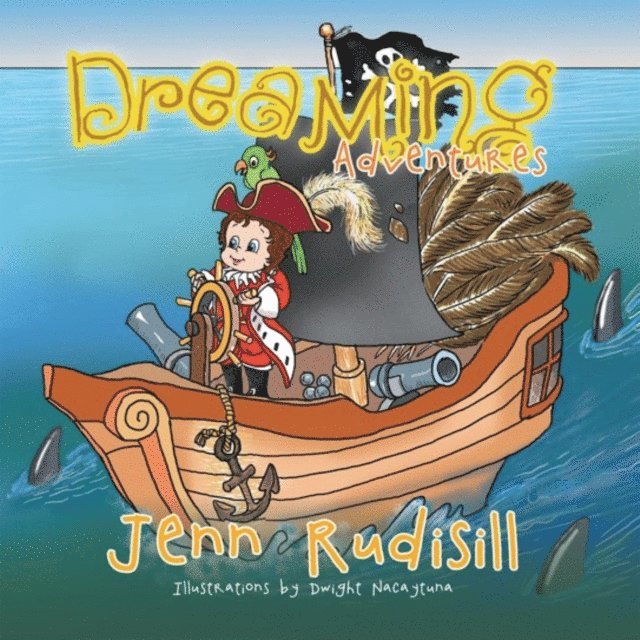 Jenn Rudisill - Dreaming Adventures, E-bok