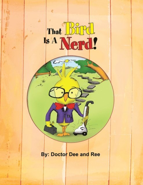 Doctor Dee, Ree - That Bird Is a Nerd!, E-bok