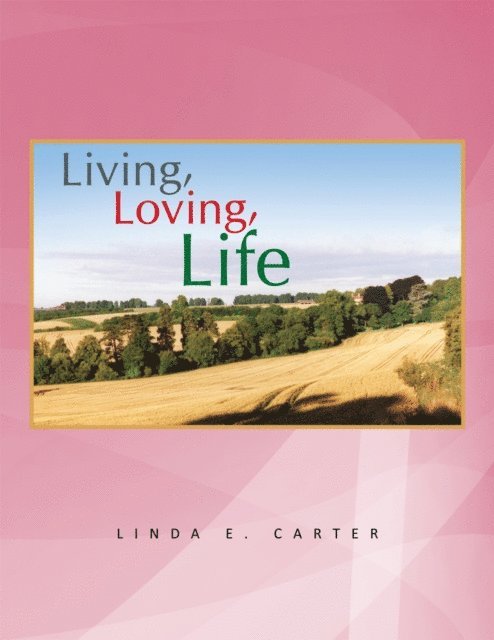 Linda E. Carter - Living, Loving, Life, E-bok