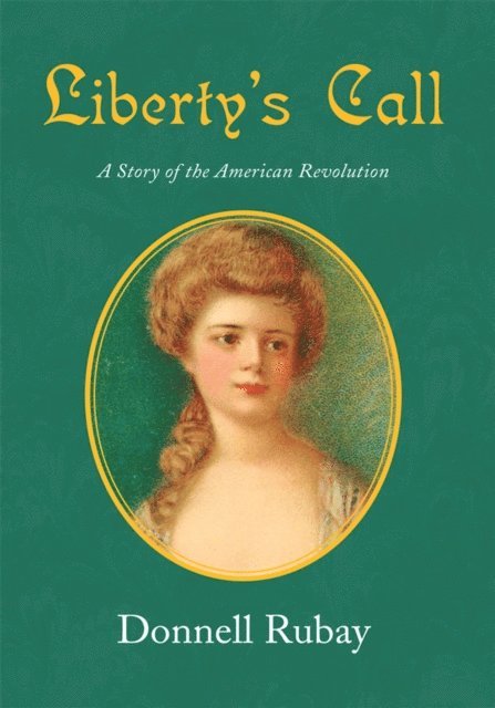 Donnell Rubay - Liberty's Call, E-bok