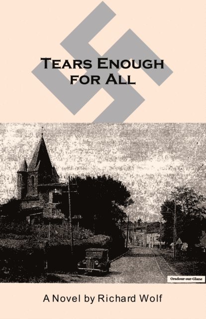 Richard Wolf - Tears Enough For All, E-bok