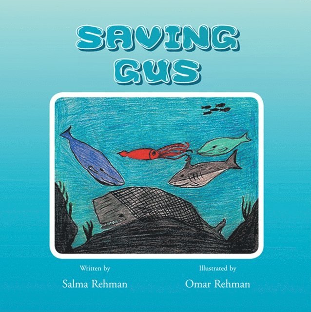 Salma Rehman - Saving Gus, E-bok. Tillgänglighet: Lägg i varukorg