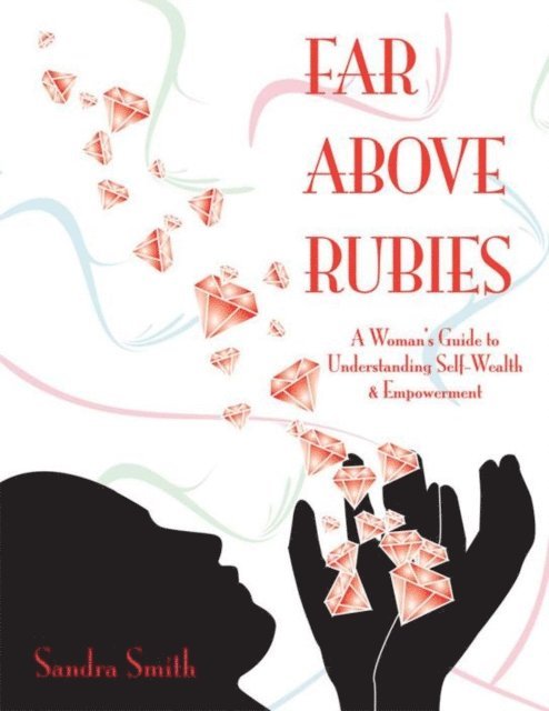 Sandra Smith - Far Above Rubies, E-bok