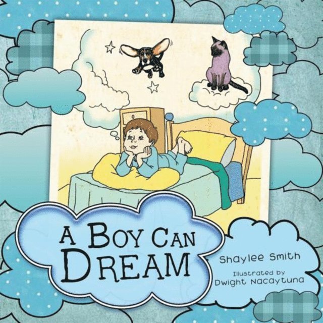 Shaylee Smith - Boy Can Dream, E-bok