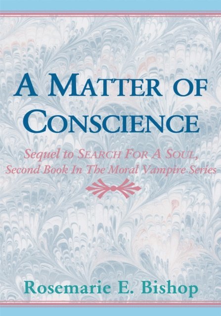 Rosemarie E. Bishop - Matter of Conscience, E-bok