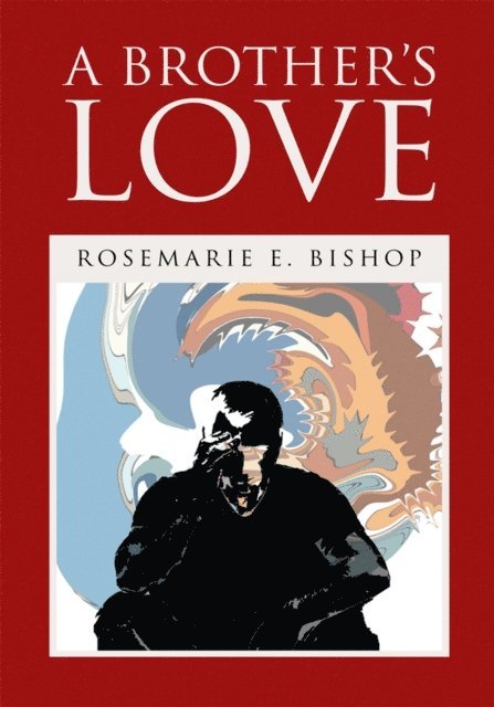 Rosemarie E. Bishop - Brother's Love, E-bok