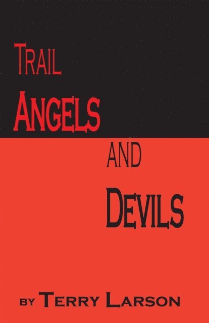 Terry Larson - Trail Angels and Devils, E-bok