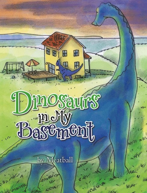 Meatball - Dinosaurs in My Basement, E-bok