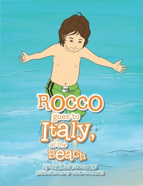 Rina Fuda Loccisano - (3) Rocco Goes to Italy, at  the Beach, E-bok