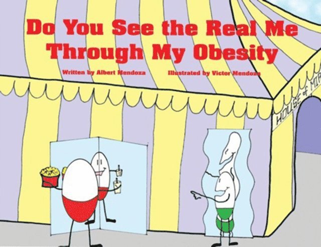 Albert Mendoza - Do You See the Real Me Through My Obesity, E-bok