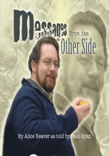 Alice Heaver - Messages from the Other Side, E-bok