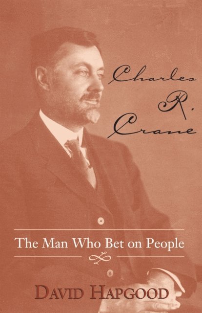 David Hapgood - Charles R. Crane, E-bok