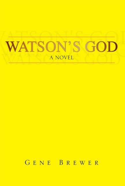 Gene Brewer - Watson's God, E-bok. Tillgänglighet: Lägg i varukorg