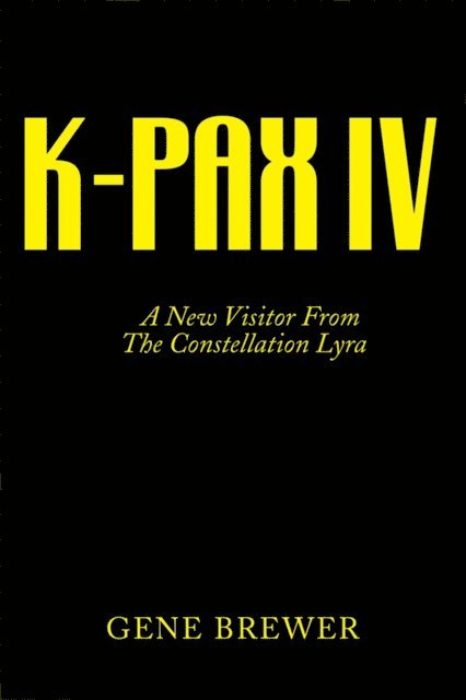 Gene Brewer - K-Pax Iv, E-bok. Tillgänglighet: Lägg i varukorg