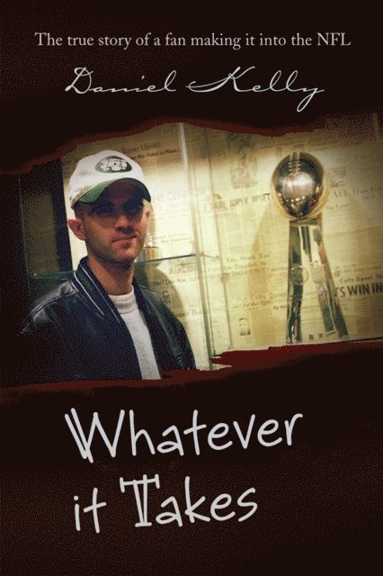 Daniel Kelly - Whatever It Takes, E-bok