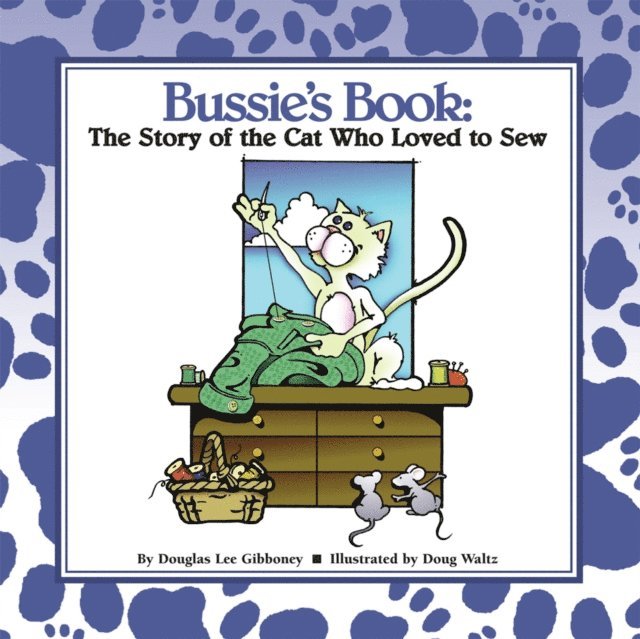 Douglas Lee Gibboney - Bussie's Book, E-bok