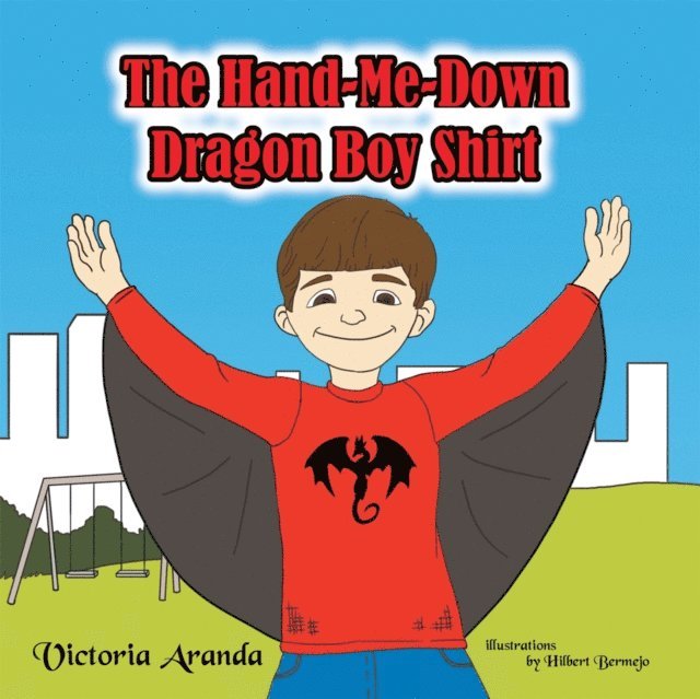 Victoria Aranda - Hand-Me-Down Dragon Boy Shirt, E-bok