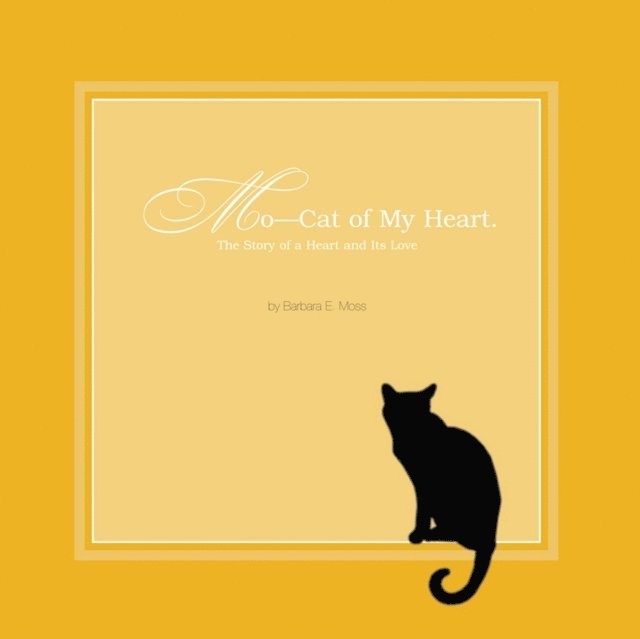 Barbara E. Moss - Mo -- Cat of My Heart, E-bok